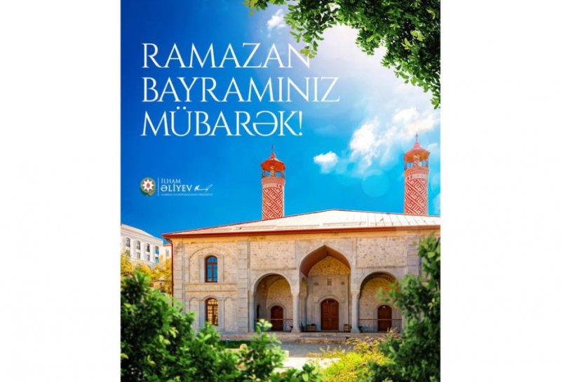 News about - Prezident İlham Əliyevin sosial media hesablarında Ramazan bayramı münasibətilə paylaşım edilib -  FOTO 