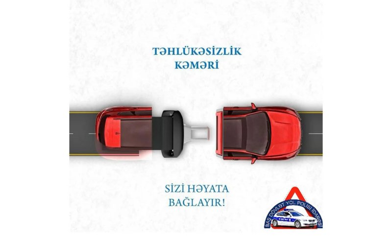DİN: Avtoqəzalarda ölənlərin 33,6 faizi təhlükəsizlik kəmərindən istifadə etməyənlər olub