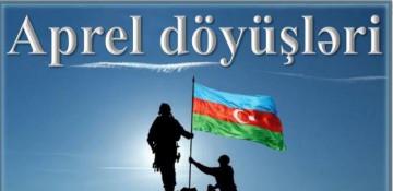   Azərbaycan ordusunun zəfər əzmini nümayiş etdirən Aprel döyüşləri  