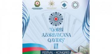 Naxçıvan III Qərbi Azərbaycana Qayıdış Festival-Konqresi keçiriləcək