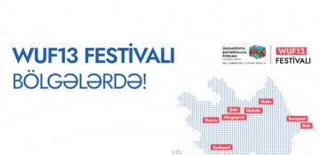 WUF13 Festivalının keçiriləcəyi məkanlar açıqlanıb