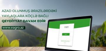 Fermerlərin azad olunmuş ərazilərdəki yaylaqlara köçlə bağlı qeydiyyatı davam edir