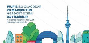   WUF13 ilə əlaqədar 28 avtobus marşrutunun hərəkət sxemi dəyişdirilir  