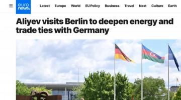   Euronews publishes article about President Ilham Aliyev's visit to Germany  