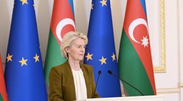   Von der Leyen: Azerbaijan has proven to be a reliable and trusted partner for EU  